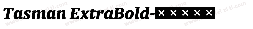 Tasman ExtraBold字体转换